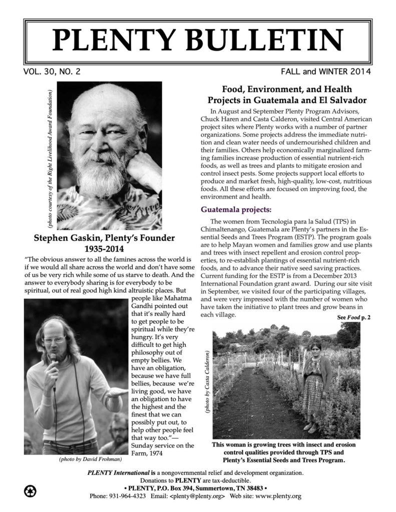 Alex Miller, Bisi Ideraabdullah, Casta Calderon, Chuck Haren, Florentina Choco, Jim Selin, Marcus Red Cloud, Milo Yellow Hair, Stephen Gaskin, Theresa Dardar, 2014, El Salvador, Guatemala, Liberia, Pine Ridge, Tennessee, Community Gardens, Disaster Relief, Food Security, Karen's Soy Nutrition, Kids to the Country, Plenty Belize, Rural Education, Soy Technology
